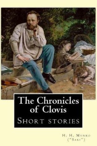 Cover of The Chronicles of Clovis (short stories). By