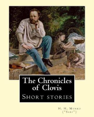 Book cover for The Chronicles of Clovis (short stories). By