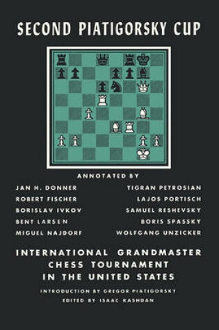 Cover of Second Piatigorsky Cup International Grandmaster Chess Tournament Held in Santa Monica, California August 1966