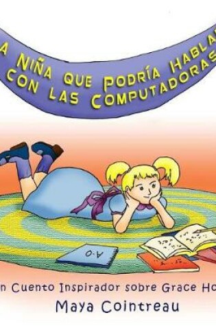 Cover of La Niña que Podría Hablar con las Computadoras