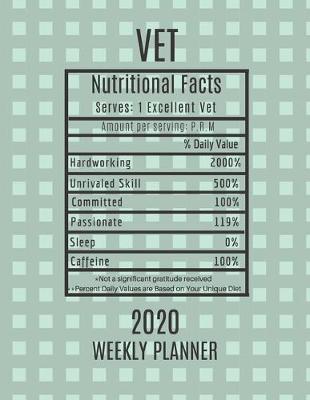 Book cover for Vet Weekly Planner 2020 - Nutritional Facts