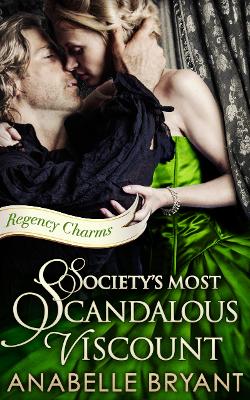 Cover of Society's Most Scandalous Viscount