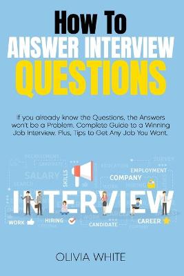 Book cover for How to Answer Interview Questions