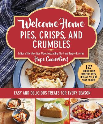 Cover of Welcome Home Pies, Crisps, and Crumbles