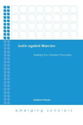 Cover of Justin Against Marcion