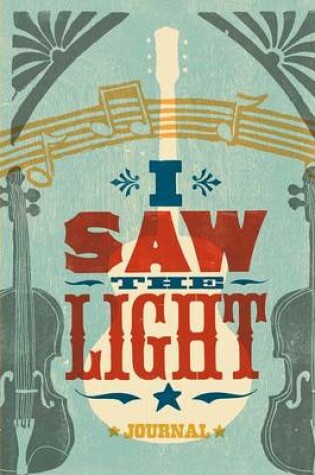 Cover of I SAW THE LIGHT