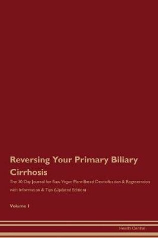 Cover of Reversing Your Primary Biliary Cirrhosis