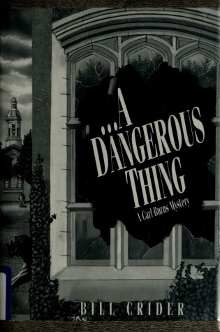 Cover of A Dangerous Thing