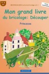 Book cover for BROCKHAUSEN Livre du bricolage vol. 1 - Mon grand livre du bricolage