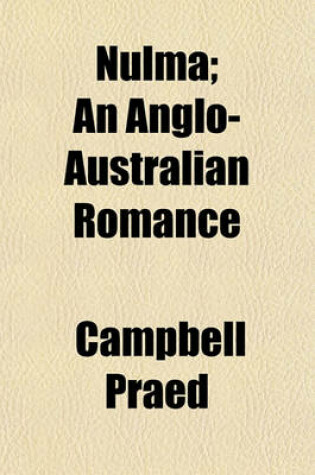 Cover of Nulma; An Anglo-Australian Romance