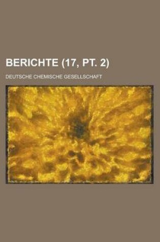 Cover of Berichte (17, PT. 2 )