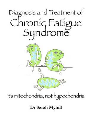 Book cover for Diagnosing and Treating Chronic Fatigue Syndrome