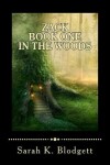 Book cover for Zack Book One, In the Woods