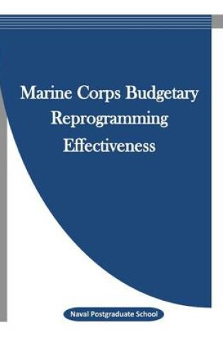Cover of Marine Corps Budgetary Reprogramming Effectiveness