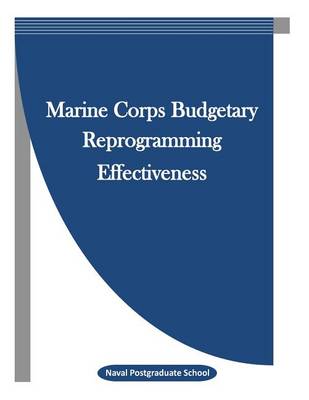Book cover for Marine Corps Budgetary Reprogramming Effectiveness