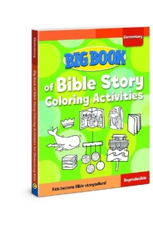 Cover of Big Book of Bible Story Coloring Activities for Elementary Kids