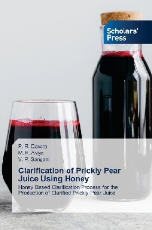 Cover of Clarification of Prickly Pear Juice Using Honey