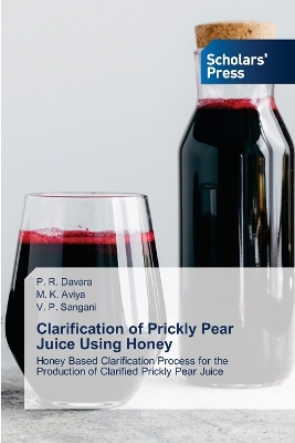 Book cover for Clarification of Prickly Pear Juice Using Honey