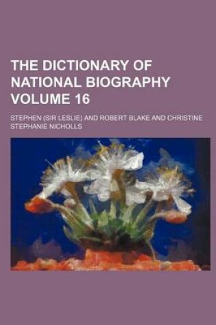 Cover of The Dictionary of National Biography Volume 16