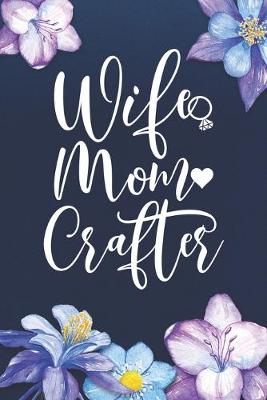 Book cover for Wife Mom Crafter