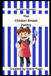 Book cover for The Chicken Breast Pantry