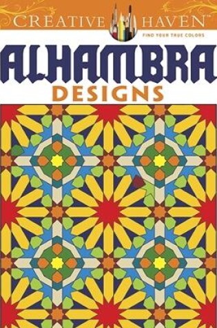 Cover of Creative Haven Alhambra Designs Coloring Book