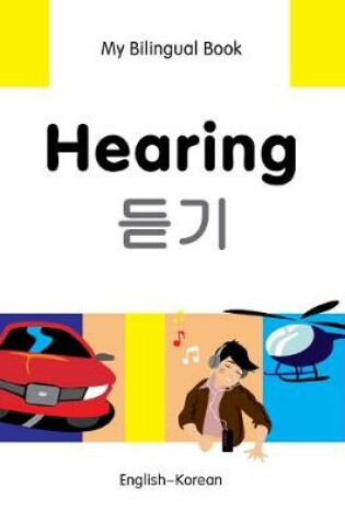 Cover of My Bilingual Book -  Hearing (English-Korean)