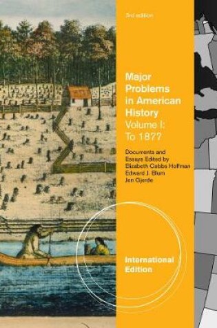 Cover of Major Problems in American History, Volume I, International Edition