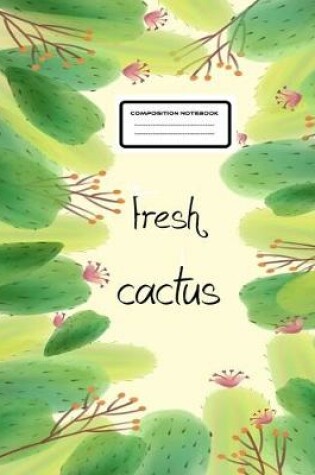Cover of composition notebook Fresh cactus