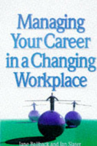 Cover of Managing Your Career in a Changing Workplace