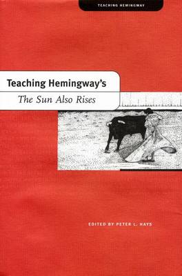 Book cover for Teaching Hemingway's ""The Sun Also Rises