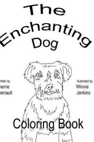 Cover of The Enchanting Dog Coloring Book