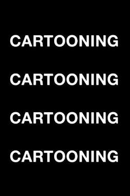 Book cover for Cartooning Cartooning Cartooning Cartooning