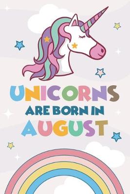 Book cover for Unicorns Are Born In August