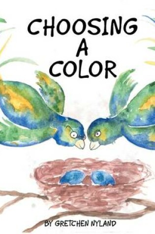 Cover of Choosing a Color