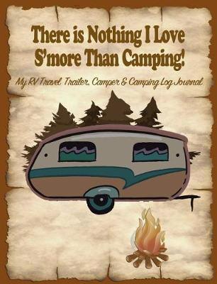 Book cover for There Is Nothing I Love s'More Than Camping!