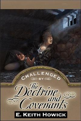 Book cover for Challenged by the Doctrine and Covenants