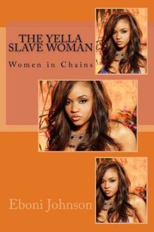 Cover of The Yella Slave Woman