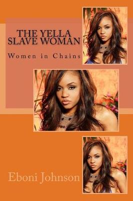 Book cover for The Yella Slave Woman