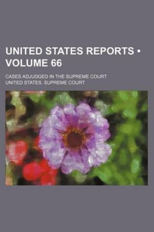 Cover of United States Reports (Volume 66); Cases Adjudged in the Supreme Court