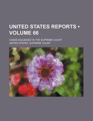 Book cover for United States Reports (Volume 66); Cases Adjudged in the Supreme Court