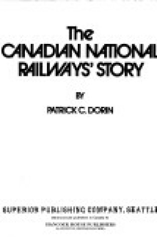 Cover of The Canadian National Railways' Story