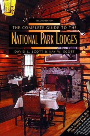 Cover of Complete Guide to National Park Lodges, 2nd Edition