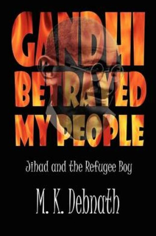 Cover of Gandhi Betrayed My People