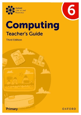 Book cover for Oxford International Primary Computing: Teacher's Guide 6