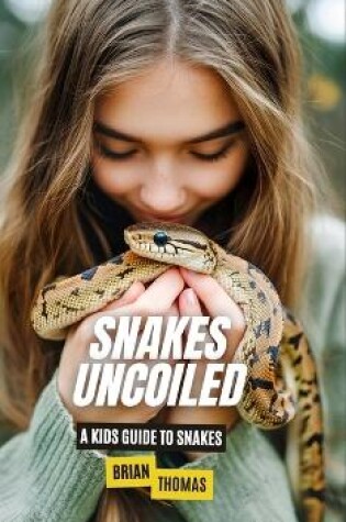 Cover of Snakes Uncoiled