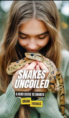 Book cover for Snakes Uncoiled