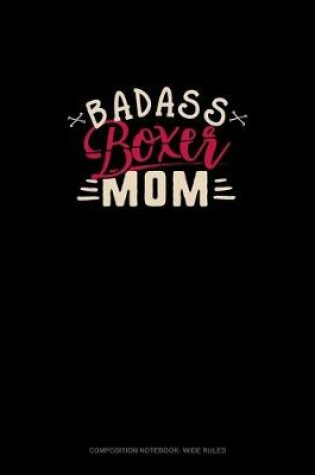 Cover of Badass Boxer Mom