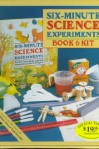 Cover of Six-Minute Science Experiments Book and Kit