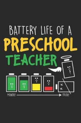 Cover of Battery Life of Preschool Teacher